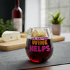Load image into Gallery viewer, Life Happens, Wine Helps - Stemless Wine Glass, 11.75oz
