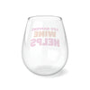 Load image into Gallery viewer, Stemless Wine Glass, 11.75oz - Life Happens
