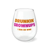 Load image into Gallery viewer, Stemless Wine Glass, 11.75oz - Drunkin Grownups